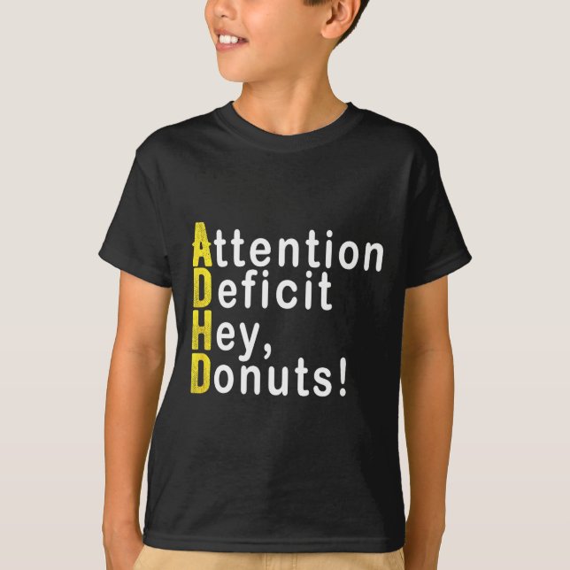 Attention Deficit Hey Donuts Funny Gift Tee Adhd M (Vorderseite)