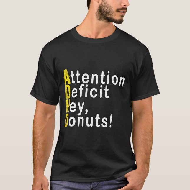 Attention Deficit Hey Donuts Funny Gift Tee Adhd M (Vorderseite)