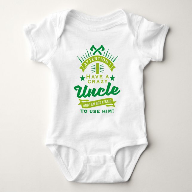 attention i have a crazy uncle baby strampler (Vorderseite)
