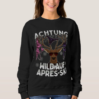 Attention Wild Auf Apres Ski Tear Off Deer Ski Gr Sweatshirt