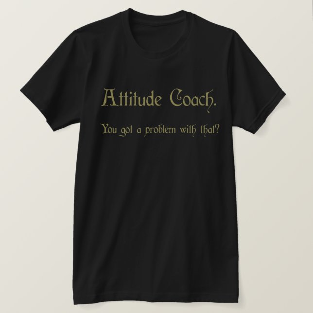 Attitude Coach T-Shirt (Design vorne)