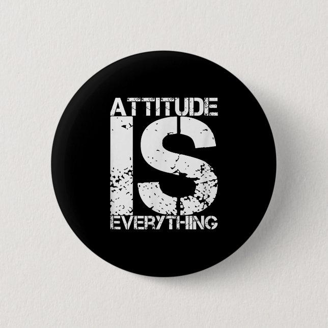 Attitude Is Everything - Insrational Quote Gift -  Button (Vorderseite)