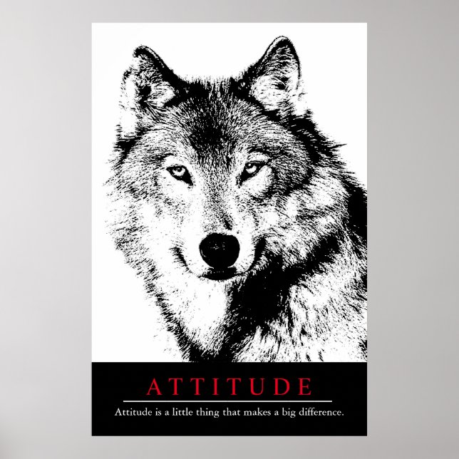 Attitude Schwarz-weiß Inspiration Wolf Poster (Vorne)