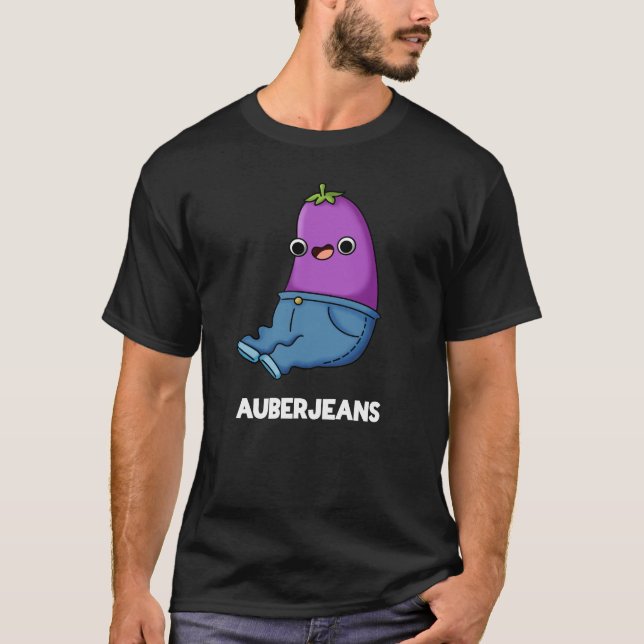Auberjeans Funny Eggplant Pun Dark BG T-Shirt (Vorderseite)