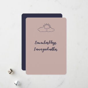 Auch an schwierigen Tagen bin ich eine gute Mutter Feiertagskarte