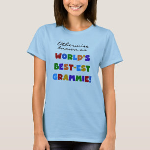 Auch bekannt als Best-est Grammie T-Shirts