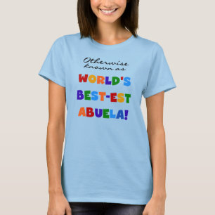 Auch bekannt als die besten Abuela-Geschenke T-Shirt