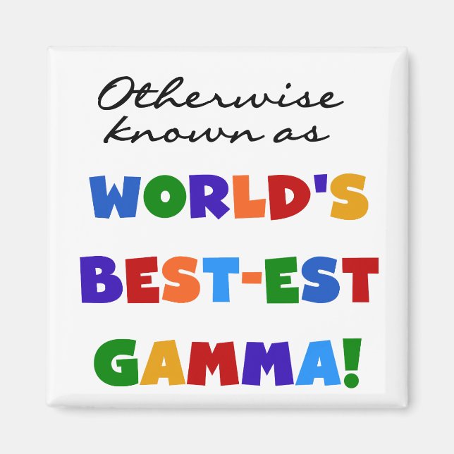 Auch bekannt als die besten Gamma-Geschenke Magnet (Vorne)