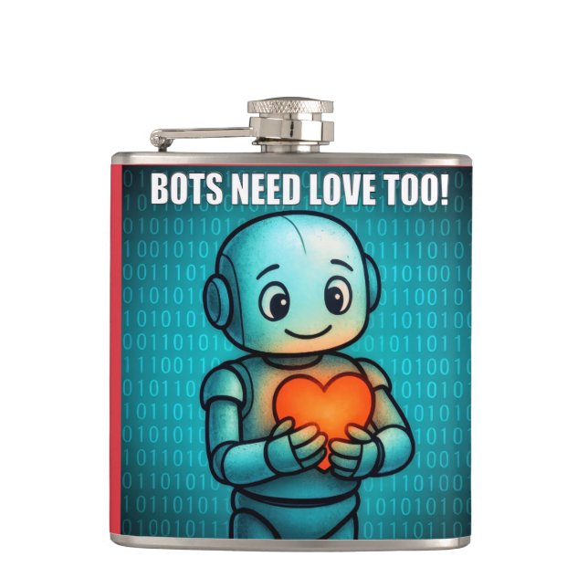 Auch Bots brauchen Liebe -  Flachmann (Vorderseite)