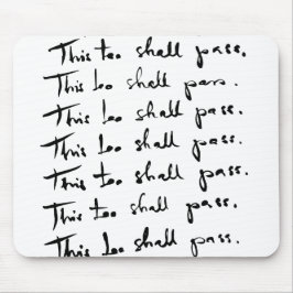 Auch das wird passieren! inspirierendes Zitat Mousepad