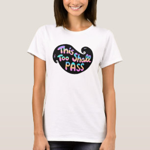 Auch diese Welle soll passieren T-Shirt