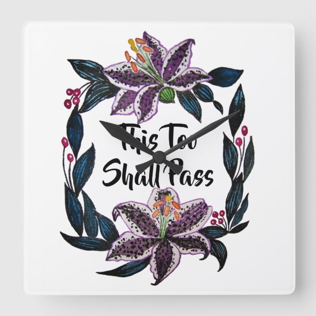 "Auch dieses soll passieren" Wasserfarbenlily-Kran Quadratische Wanduhr (Vorderseite)