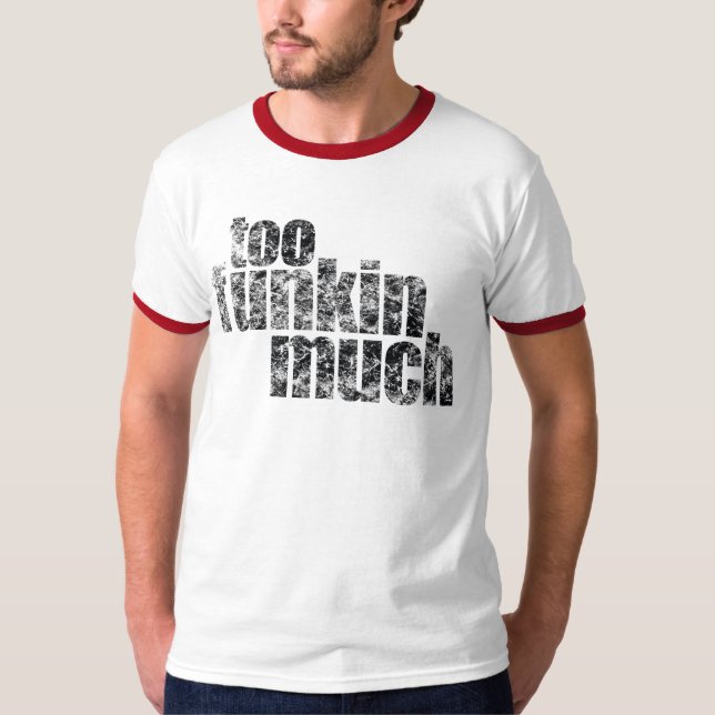 Auch Funkin viel… T-Shirt (Vorderseite)