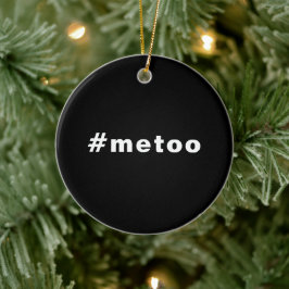 Auch ich, #metoo, Stolz Schwarz-weiß Keramik Ornament