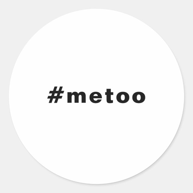 Auch ich, #metoo, Stolz Schwarz-weiß Runder Aufkleber (Vorderseite)