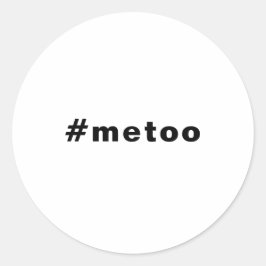Auch ich, #metoo, Stolz Schwarz-weiß Runder Aufkleber