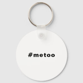 Auch ich, #metoo, Stolz Schwarz-weiß Schlüsselanhänger