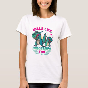 Auch Mädchen wie Dinosaurier T-Shirt
