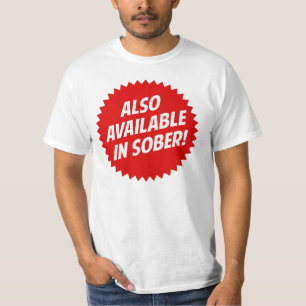 Auch verfügbar in nüchternem T-Shirt