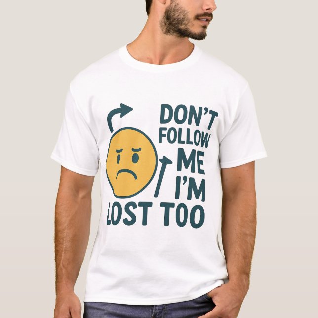 Auch verloren T-Shirt (Vorderseite)