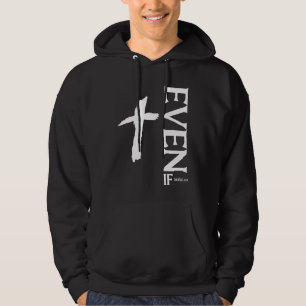 Auch wenn Daniel 318  Glaube  Bibelvers  Bibelzita Hoodie