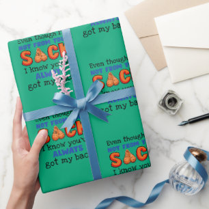 Auch wenn ich nicht aus deinem Sack bin, weiß ich, Geschenkpapier