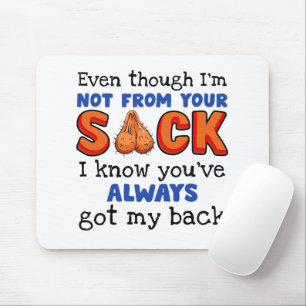 Auch wenn ich nicht aus deinem Sack bin, weiß ich, Mousepad