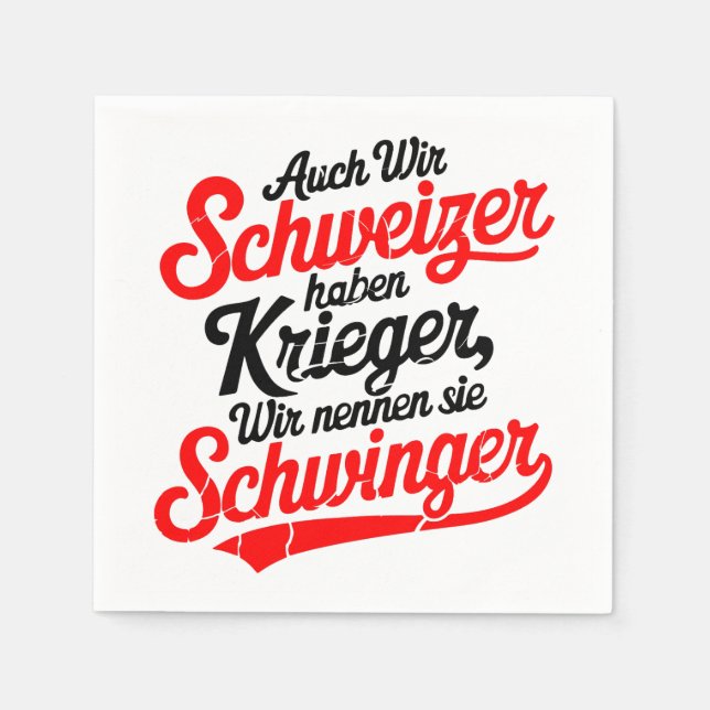 Auch wir schweizer haben Krieger Serviette (Vorderseite)