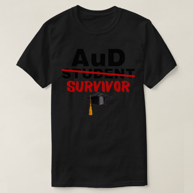 AuD Student Survivor Doktor der Audiologie T-Shirt (Design vorne)
