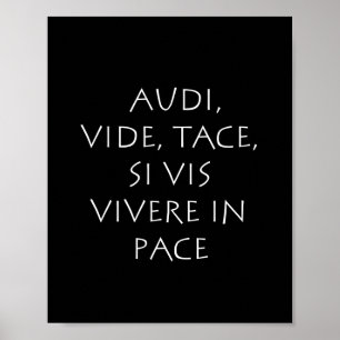 Audi vide tace si vis vivere in pteme poster