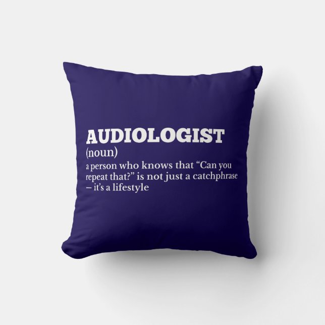 Audiologe Definition Spaß Pillow Kissen (Vorderseite)