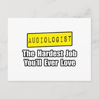 Audiologe... Die schwierigste Aufgabe, die Sie je Postkarte