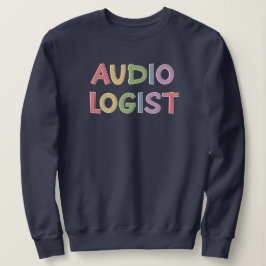Audiologe Doktor für Audiologie Abschluss Geschenk Sweatshirt