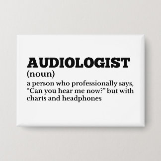 Audiologe Spaß Definition Button