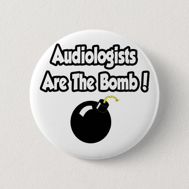 Audiologen sind die Bombe! Button (Vorderseite)