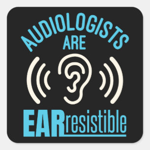 Audiologen sind Ohr Widerstehlich Lustige Audiolog Quadratischer Aufkleber