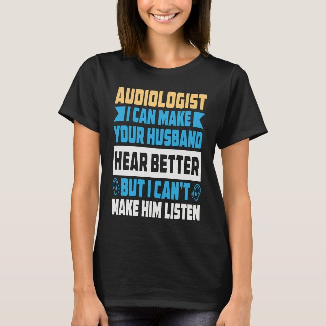 Audiologist Health Care Student Hearing Loss Doc A T-Shirt (Vorderseite)