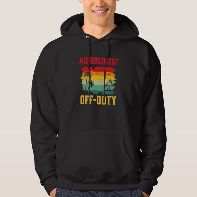 Audiologist On Holiday Off Duty  Summer Break Outf Hoodie (Vorderseite)