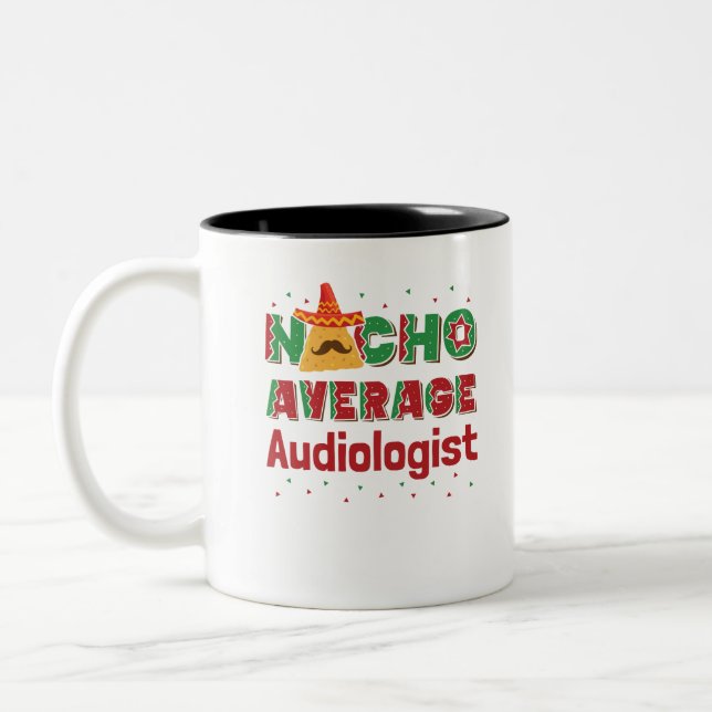 Audiology Nacho Average Audiologe Zweifarbige Tasse (Links)