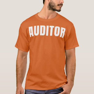 Auditor Funny Job Titel Beruf Geburtstagsgeschenk T-Shirt