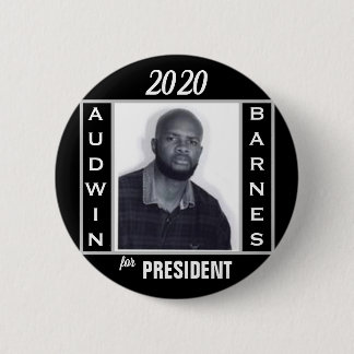 Audwin Barnes für Präsident 2020 Button