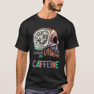 Auf Chaos prorastination Caffeine Skelett laufen T-Shirt