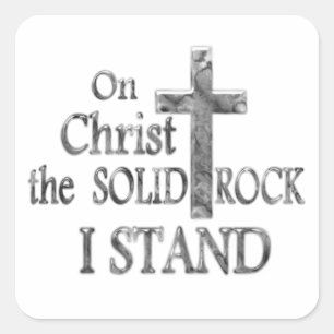 Auf Christus der Solid Rock I STAND Quadratischer Aufkleber