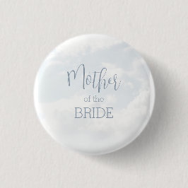 Auf Cloud Nine Brautparty Mutter der Braut Button