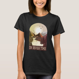 Auf dem Fluss Time Friedlich Nature Hangout T-Shirt