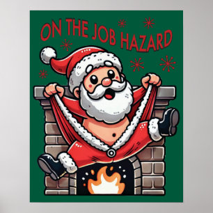 Auf dem Job Hazard Santa on Fire Poster