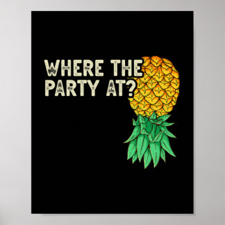 Auf dem Kopf Ananas, wo Party Funny Swinger Poster