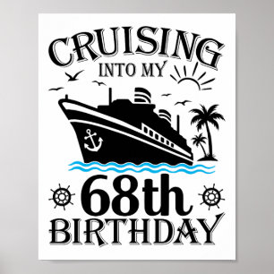 Auf dem Weg in meinen 68. Geburtstag Kreuzfahrt 68 Poster
