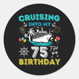 Auf dem Weg zu meinem 75. Geburtstag Kreuzfahrt 75 Runder Aufkleber