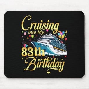 Auf dem Weg zu meinem 83. Geburtstag Kreuzfahrt 83 Mousepad
